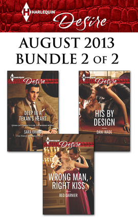 Title details for Harlequin Desire August 2013 - Bundle 2 of 2: Deep in a Texan's Heart\Wrong Man, Right Kiss\His by Design by Sara Orwig - Available